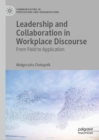 Image for Leadership and collaboration in workplace discourse  : from field to application