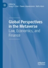 Image for Global perspectives in the metaverse  : law, economics, and finance