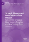 Image for Strategic Management in the Wine Tourism Industry