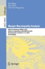 Image for Myopic Maculopathy Analysis : MICCAI Challenge MMAC 2023, Held in Conjunction with MICCAI 2023, Virtual Event, October 8–12, 2023, Proceedings