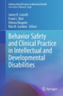 Image for Behavior safety and clinical practice in intellectual and developmental disabilities
