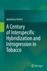 Image for A century of interspecific hybridization and introgression in tobacco