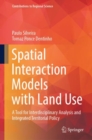 Image for Spatial Interaction Models With Land Use: A Tool for Interdisciplinary Analysis and Integrated Territorial Policy