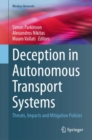 Image for Deception in autonomous transport systems  : threats, impacts and mitigation policies