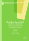 Image for Neurodiversity and work  : employment, identity, and support networks for neurominorities
