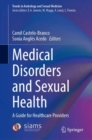 Image for Medical Disorders and Sexual Health : A Guide for Healthcare Providers