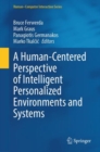 Image for A Human-Centered Perspective of Intelligent Personalized Environments and Systems