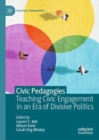 Image for Civic Pedagogies: Teaching Civic Engagement in an Era of Divisive Politics