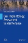 Image for Oral Implantology: Assessment to maintenance