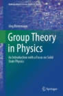 Image for Group theory in physics  : an introduction with a focus on solid state physics