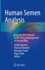 Image for Human semen analysis  : from the WHO manual to the clinical management of infertile men