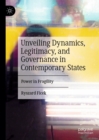 Image for Unveiling Dynamics, Legitimacy, and Governance in Contemporary States: Power in Fragility