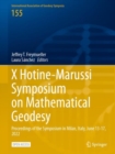 Image for X Hotine-Marussi Symposium on Mathematical Geodesy : Proceedings of the Symposium in Milan, Italy, June 13-17, 2022