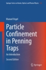 Image for Particle Confinement in Penning Traps: An Introduction
