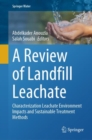 Image for A Review of Landfill Leachate: Characterization Leachate Environment Impacts and Sustainable Treatment Methods