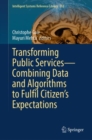 Image for Transforming Public Services—Combining Data and Algorithms to Fulfil Citizen’s Expectations
