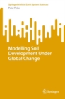 Image for Modelling Soil Development Under Global Change