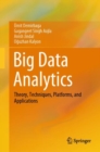 Image for Big Data Analytics: Theory, Techniques, Platforms, and Applications