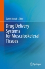 Image for Drug Delivery Systems for Musculoskeletal Tissues