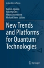 Image for New Trends and Platforms for Quantum Technologies