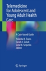 Image for Telemedicine for Adolescent and Young Adult Health Care