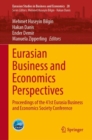 Image for Eurasian Business and Economics Perspectives : Proceedings of the 41st Eurasia Business and Economics Society Conference