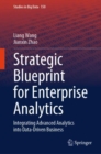 Image for Strategic blueprint for enterprise analytics  : integrating advanced analytics into data-driven business