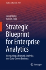 Image for Strategic Blueprint for Enterprise Analytics: Integrating Advanced Analytics Into Data-Driven Business