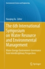 Image for The 6th International Symposium on Water Resource and Environmental Management