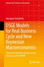 Image for DSGE Models for Real Business Cycle and New Keynesian Macroeconomics