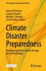 Image for Climate Disaster Preparedness : Reimagining Extreme Events through Art and Technology