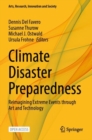 Image for Climate Disaster Preparedness : Reimagining Extreme Events through Art and Technology