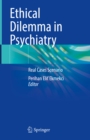 Image for Ethical Dilemma in Psychiatry: Real Cases Scenario