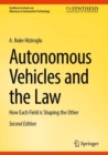 Image for Autonomous Vehicles and the Law : How Each Field is Shaping the Other