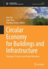 Image for Circular economy for buildings and infrastructure  : principles, practices and future directions