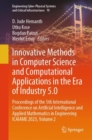 Image for Innovative methods in computer science and computational applications in the era of Industry 5.0  : proceedings of the 5th International Conference on Artificial Intelligence and Applied Mathematics V