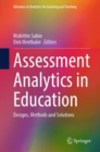 Image for Assessment analytics in education  : designs, methods and solutions