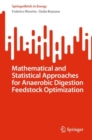 Image for Mathematical and statistical approaches for anaerobic digestion feedstock optimization