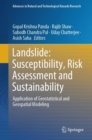 Image for Landslide: Susceptibility, Risk Assessment and Sustainability : Application of Geostatistical and Geospatial Modeling
