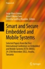 Image for Smart and Secure Embedded and Mobile Systems : Selected Papers from the First International Conference on Embedded and Mobile Systems (ICTA-EMOS), 24-25th November 2022, Arusha, Tanzania