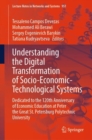 Image for Understanding the Digital Transformation of Socio-Economic-Technological Systems