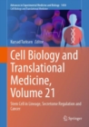 Image for Cell biology and translational medicineVolume 21,: Stem cell in lineage, secretome regulation and cancer