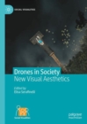 Image for Drones in society  : new visual aesthetics