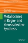 Image for Metallocenes in Regio- and Stereoselective Synthesis