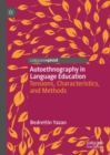 Image for Autoethnography in language education  : tensions, characteristics, and methods