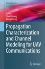Image for Propagation Characterization and Channel Modeling for UAV Communications