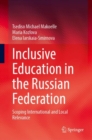 Image for Inclusive Education in the Russian Federation : Scoping International and Local  Relevance