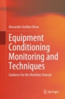 Image for Equipment Conditioning Monitoring and Techniques