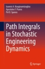 Image for Path Integrals in Stochastic Engineering Dynamics