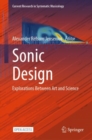 Image for Sonic Design : Explorations Between Art and Science